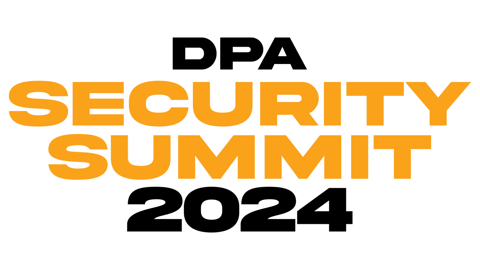 Register for the DPA Security Summit 2024 Info Exchange