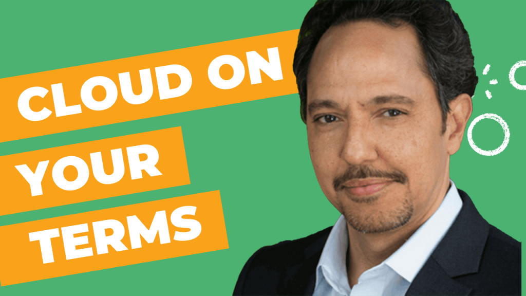 Cloud On Your Terms - 2022 Cloud Forum