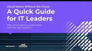 Cloud Native Without the Chaos Nutanix quick guide